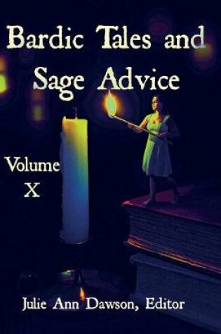 Cover of Bardic Tales and Sage Advice (Volume X)