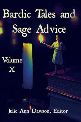 Book cover for Bardic Tales and Sage Advice (Volume X)