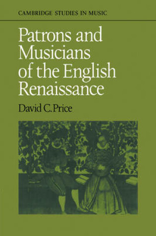 Cover of Patrons and Musicians of the English Renaissance