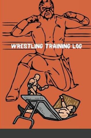 Cover of Wrestling Training Log