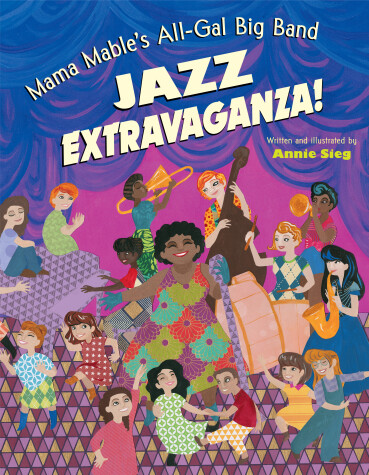 Book cover for Mama Mable's All-Gal Big Band Jazz Extravaganza!