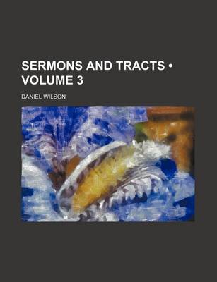 Book cover for Sermons and Tracts (Volume 3)