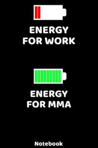 Cover of Energy for Work - Energy for MMA Notebook