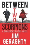 Book cover for Between Two Scorpions