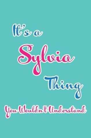 Cover of It's a Sylvia Thing You Wouldn't Understand