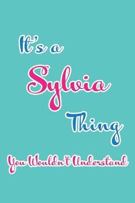 Book cover for It's a Sylvia Thing You Wouldn't Understand