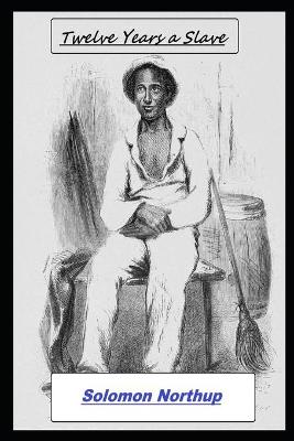 Book cover for Twelve Years a Slave Annotated Book