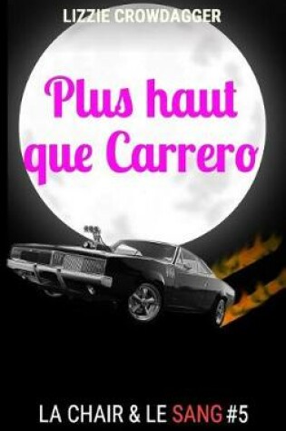 Cover of Plus haut que Carrero