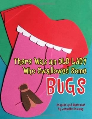 Book cover for There Was an Old Lady Who Swallowed Some Bugs