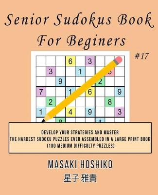 Book cover for Senior Sudokus Book For Beginers #17