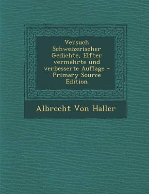 Book cover for Versuch Schweizerischer Gedichte, Elfter Vermehrte Und Verbesserte Auflage