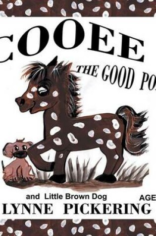 Cover of Cooee the Good Pony and Little Brown Dog