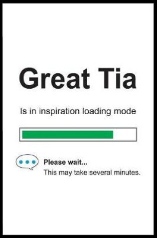 Cover of Great Tia is in Inspiration Loading Mode