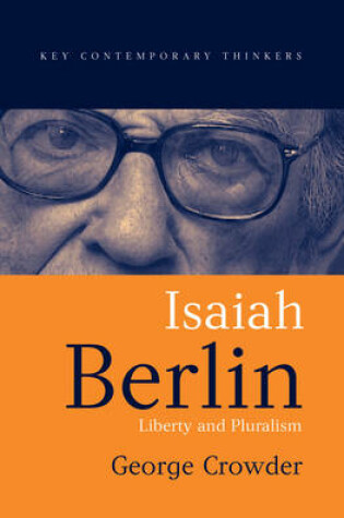 Cover of Isaiah Berlin: Liberty and Pluralism