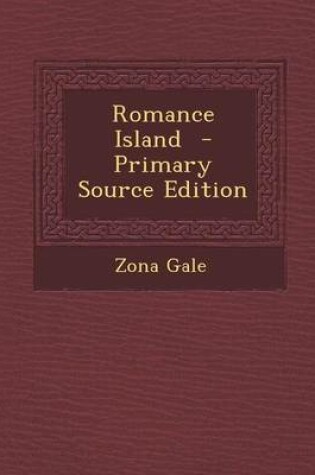 Cover of Romance Island - Primary Source Edition