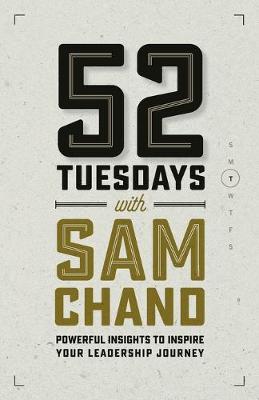 Book cover for 52 Tuesdays With Sam Chand