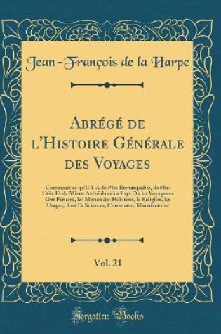 Cover of Abrege de l'Histoire Generale Des Voyages, Vol. 21