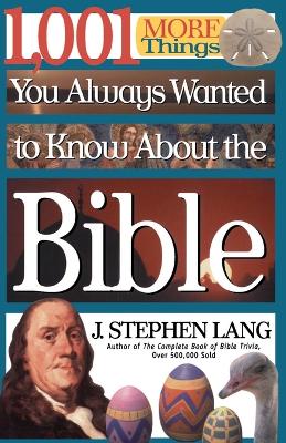 Book cover for 1,001 MORE Things You Always Wanted to Know About the Bible