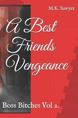 Cover of A Best Friends Vengeance
