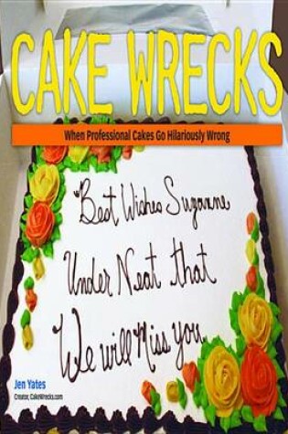 Cover of Cake Wrecks