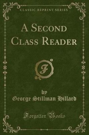 Cover of A Second Class Reader (Classic Reprint)