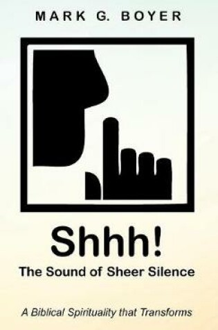 Cover of Shhh! The Sound of Sheer Silence