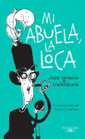 Book cover for Mi abuela la loca / My Crazy Grandma