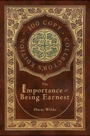 Cover of The Importance of Being Earnest (100 Copy Collector's Edition)