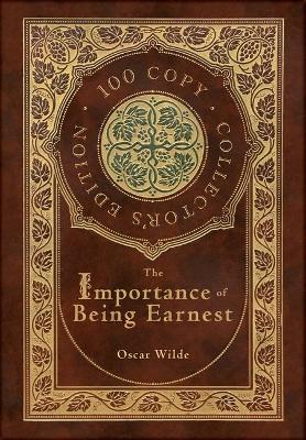 Book cover for The Importance of Being Earnest (100 Copy Collector's Edition)