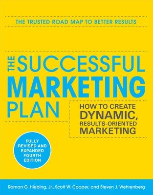 Book cover for The Successful Marketing Plan: How to Create Dynamic, Results Oriented Marketing