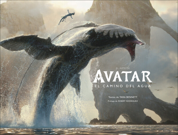 Book cover for El arte de Avatar: El camino del agua (The Art of Avatar The Way of Water)