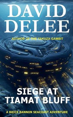 Cover of Siege at Tiamat Bluff