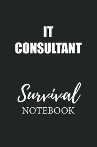 Cover of It Consultant Survival Notebook
