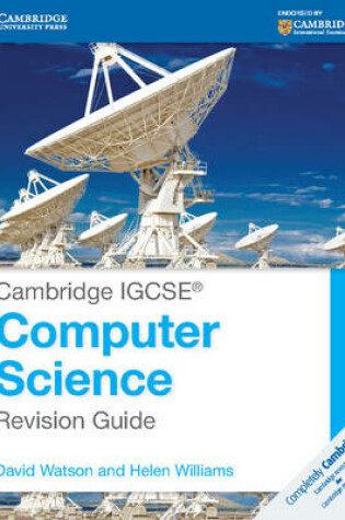 Cover of Cambridge IGCSE® Computer Science Revision Guide
