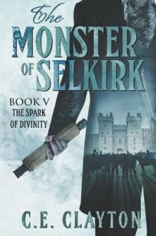 Cover of The Monster Of Selkirk Book 5