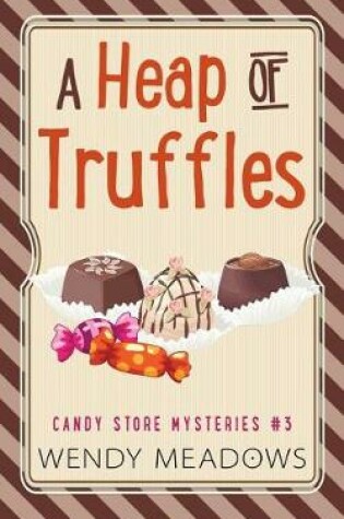 Cover of A Heap of Truffles