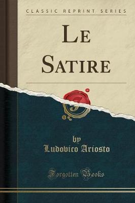 Book cover for Le Satire (Classic Reprint)