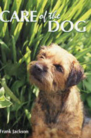 Cover of Care of the Dog