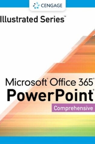 Cover of Illustrated SeriesÂ® Collection, MicrosoftÂ® Office 365Â® & PowerPointÂ® 2021 Comprehensive