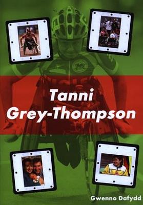 Book cover for Cyfres Clic - Lefel 2 : Tanni Grey Thompson