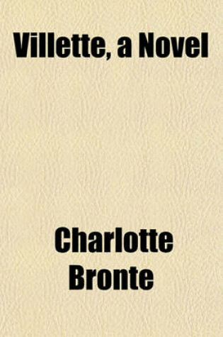 Cover of Villette, a Novel
