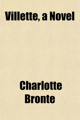 Book cover for Villette, a Novel