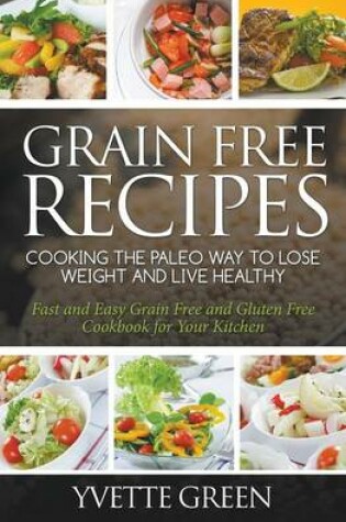 Cover of Grain Free Recipes