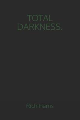 Book cover for Total Darkness.