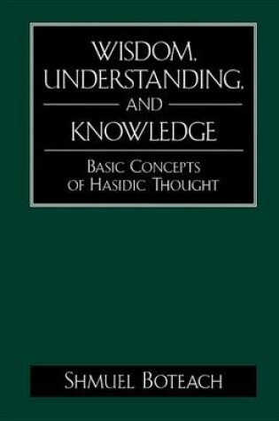 Cover of Wisdom, Understanding and Knowledge