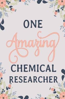 Book cover for One Amazing Chemical Researcher