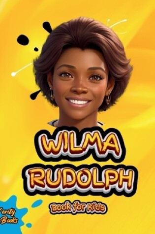 Cover of Wilma Rudolph Book for Kids