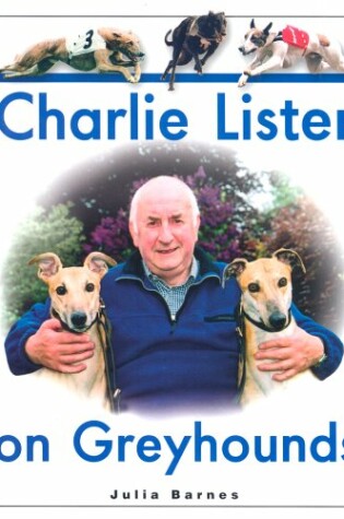 Cover of Charlie Lister on Greyhounds