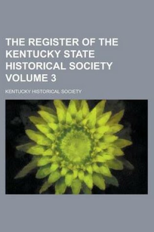 Cover of The Register of the Kentucky State Historical Society Volume 3