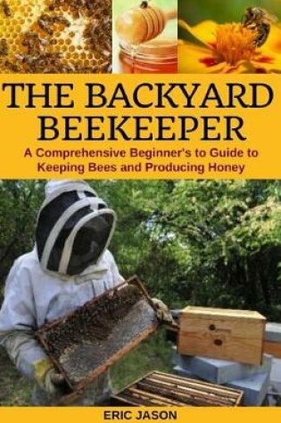 Cover of The Backyard Beekeeper